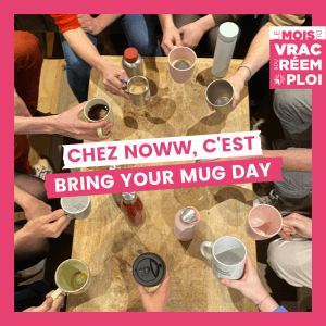 Le mois du vrac et du réemploi avec NoWW